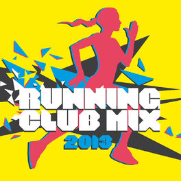Album cover of Running Club Mix 2013