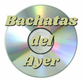 Album cover of Bachatas del Ayer