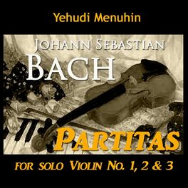 Album cover of Bach: Partitas for Solo Violin No. 1, 2 & 3