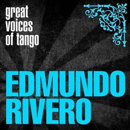 Album cover of Great Voices of Tango: Edmundo Rivero
