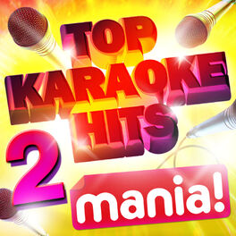 Album cover of Karaoke Hits Mania! Vol 2 - 50 Vocal and Non vocal specially recorded Karaoke versions of the top hits!