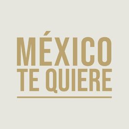 Album cover of Mexico Te Quiere