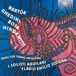 Album cover of Bartók, Ghedini, Rota, Hindemith: Music for String Orchestra