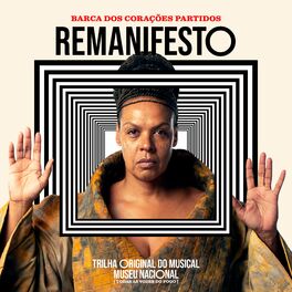 Album cover of Remanifesto (Trilha Original do Musical Museu Nacional todas as vozes do fogo)