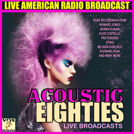 Album cover of Acoustic Eighties Live Broadcasts (Live)