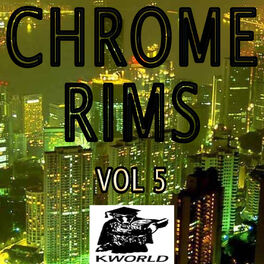 Album cover of Chrome Rims, Vol. 5