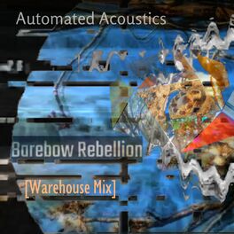 Album cover of Barebow Rebellion (Warehouse Mix)