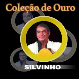 Album cover of Coleção de Ouro: Silvinho