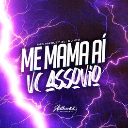 Album cover of Me Mama Aí Vc Assovio