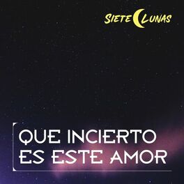 Album cover of Que Incierto Es Este Amor