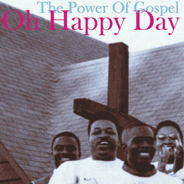 Album cover of Oh Happy Day, The Power Of Gospel