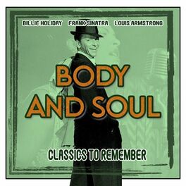 Album cover of Body and Soul (Classics to Remember)