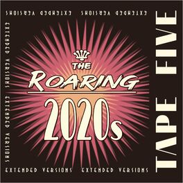 Album cover of The Roaring 2020s - Extended Versions
