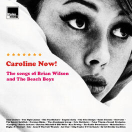Album cover of Caroline Now! The Songs of Brian Wilson and the Beach Boys