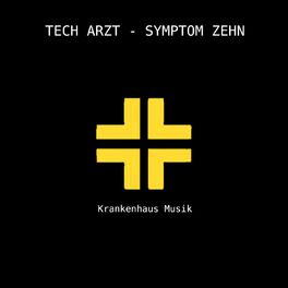 Album cover of TECH ARZT - SYMPTOM ZEHN