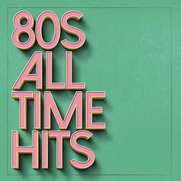 Album cover of 80s All Time Hits