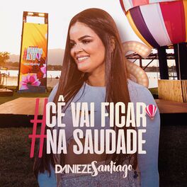 Album cover of Cê Vai Ficar na Saudade