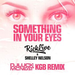 Album cover of Something In Your Eyes (DJ Luck & MC Neat KGB Remix)