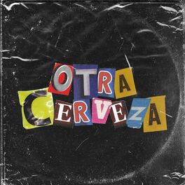 Album cover of Otra Cerveza