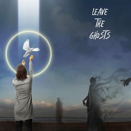 Album cover of Leave the Ghosts