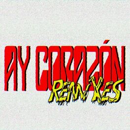 Album cover of Ay Corazón (Silencio) (Remixes) (Remixes)