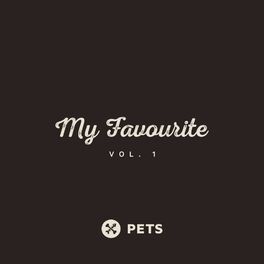 Album cover of My Favourite PETS vol. 1