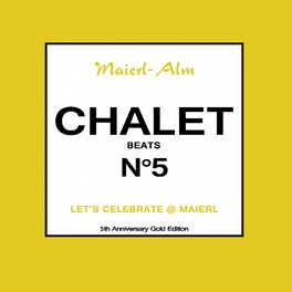 Album cover of Chalet Beat No.5 - The Sound of Kitz Alps @ Maierl (Compiled by DJ Hoody & HP.Hoeger)