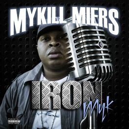 Mykill Miers: albums, songs, playlists | Listen on Deezer