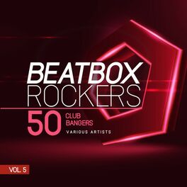 Album cover of Beatbox Rockers, Vol. 5 (50 Club Bangers)