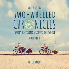 Album cover of Two-Wheeled Chronicles, Vol. 1