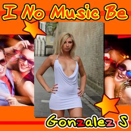 Album cover of I No Music Be