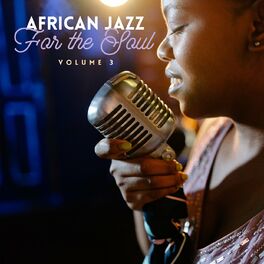 Album cover of African Jazz For The Soul 3