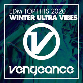 Album cover of EDM Top Hits 2020 - Winter Ultra Vibes