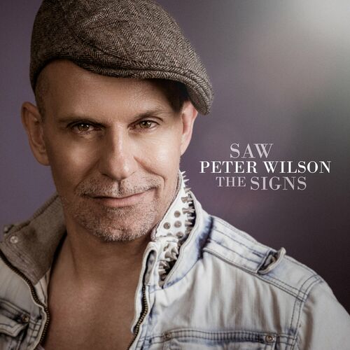 Peter Wilson Saw The Signs letras e m sicas Deezer