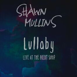 Album cover of Lullaby (Live at the Print Shop)
