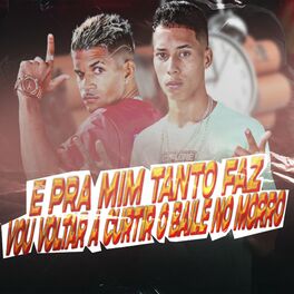 Album cover of E pra Mim Tanto Faz, Vou Volta Curtir o Baile no Morro (Remix)