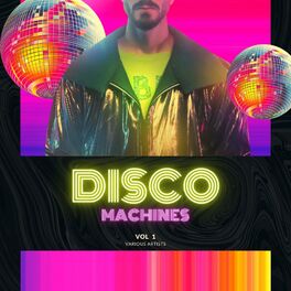 Album cover of Disco Machines, Vol. 1