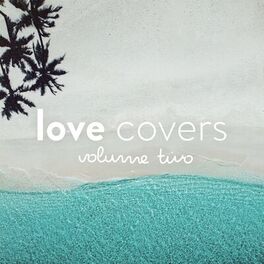 Album cover of Love Covers, Vol. 2