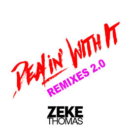 Album cover of Dealin' with It Remixes 2.0