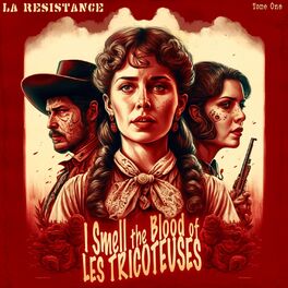 Album cover of I Smell the Blood of Les Tricoteuses - Tome One