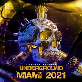 Album cover of Underground Miami 2021