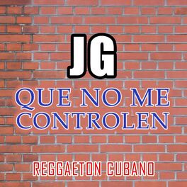 Album cover of Que no me controlen