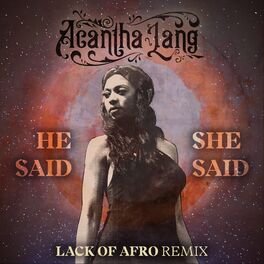 Album cover of He Said/She Said (Lack of Afro Remix)