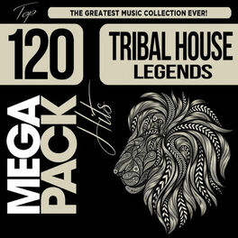 Album cover of Tribal House Legends: Top 120 Mega Pack Hits