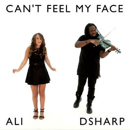 Album cover of Can't Feel My Face