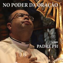 Album cover of No poder da Oracao com o Padre PH