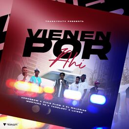 Album cover of Vienen Por Ahi (feat. Yanelody, El Malcriao & Luisso)