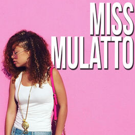 Album cover of Miss Mulatto