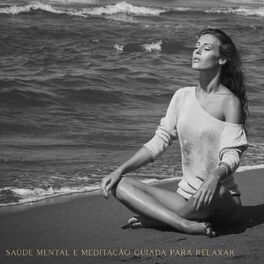 Album cover of Saúde Mental e Meditação Guiada para Relaxar: Motivação Extrínseca para Consciência Corporal