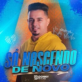 Album cover of Só Nascendo de Novo